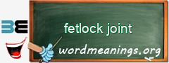 WordMeaning blackboard for fetlock joint